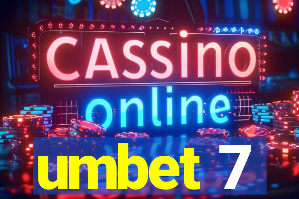 umbet 7